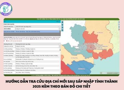 Tra Cứu Địa Chỉ Mới Sau Khi Sáp Nhập Mới Nhất Từ ngày 1/07/2025